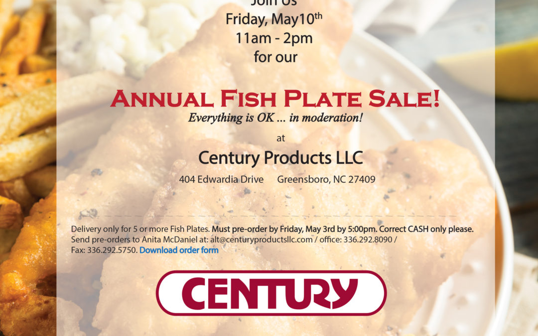 Annual Fish Plate Sale! May 10th at Century Products Llc